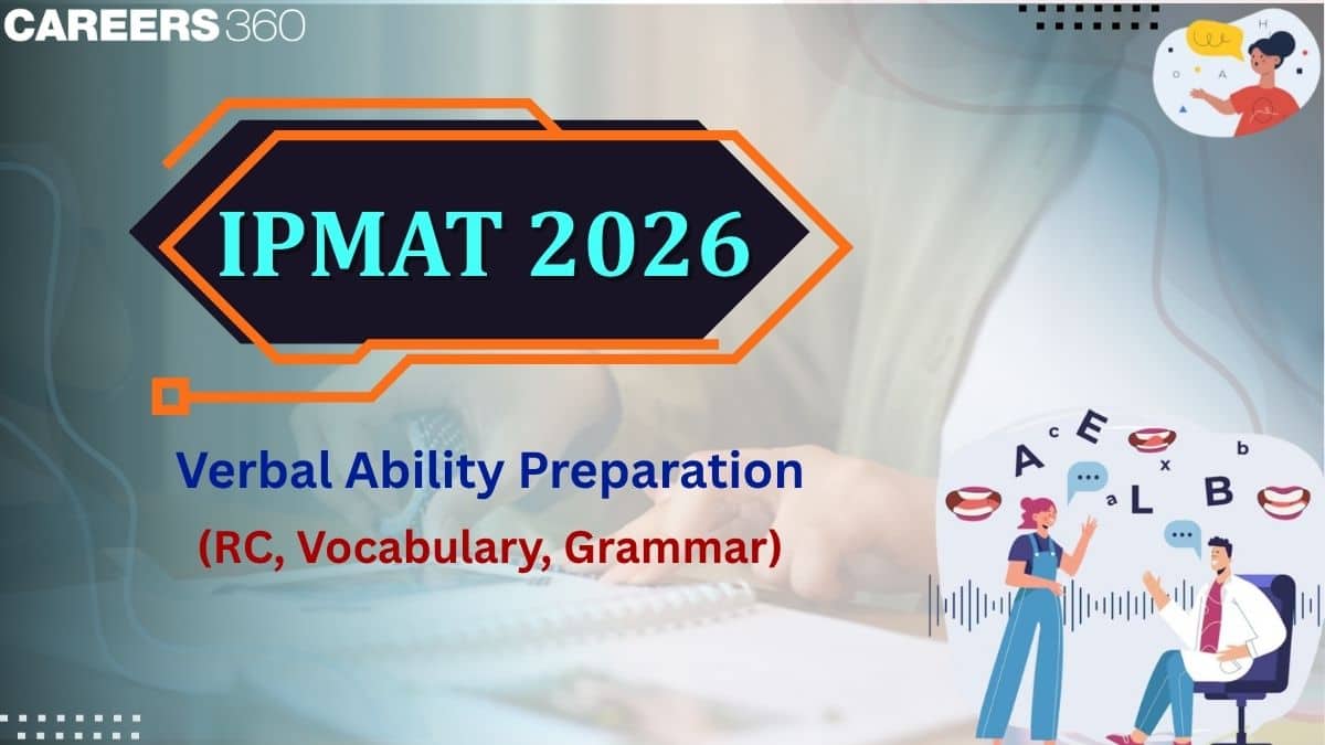 IPMAT 2026 Verbal Ability Preparation: RC, Vocabulary, Grammar Strategy to Score High